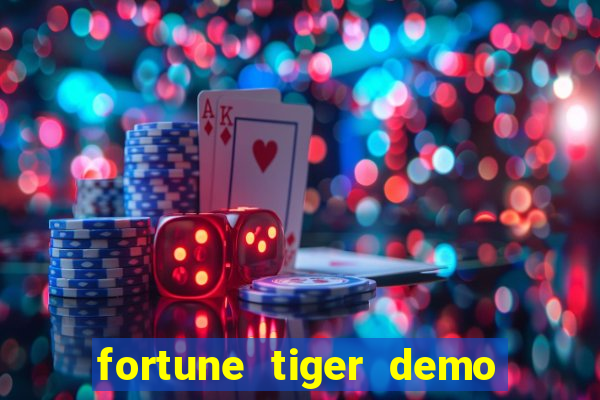 fortune tiger demo dinheiro infinito